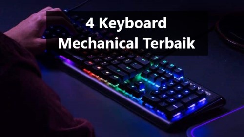 4 Keyboard Mechanical Terbaik